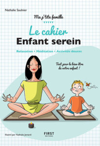 La cahier pratique de l'enfant serein